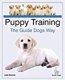 41Z13KGHTYL. SL160  Puppy Training the Guide Dogs Way